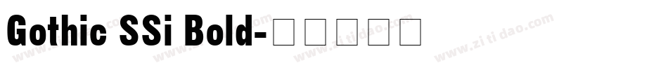 Gothic SSi Bold字体转换